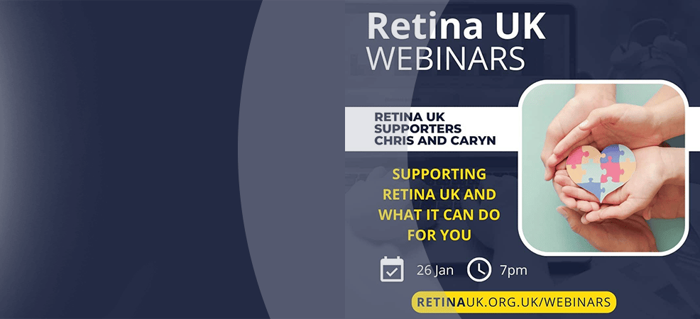 Poster with details of 'Supporting Retina UK and what it can do for you' with an image of three sets of hands holding a heart shape made up of jigsaw pieces in various colours