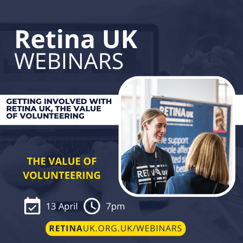 Poster to illustrate the webinar showing a man wearing a Retina UK tshirt talking to a woman with her back to the camera. There is a Retina UK exhibition stand in the background.