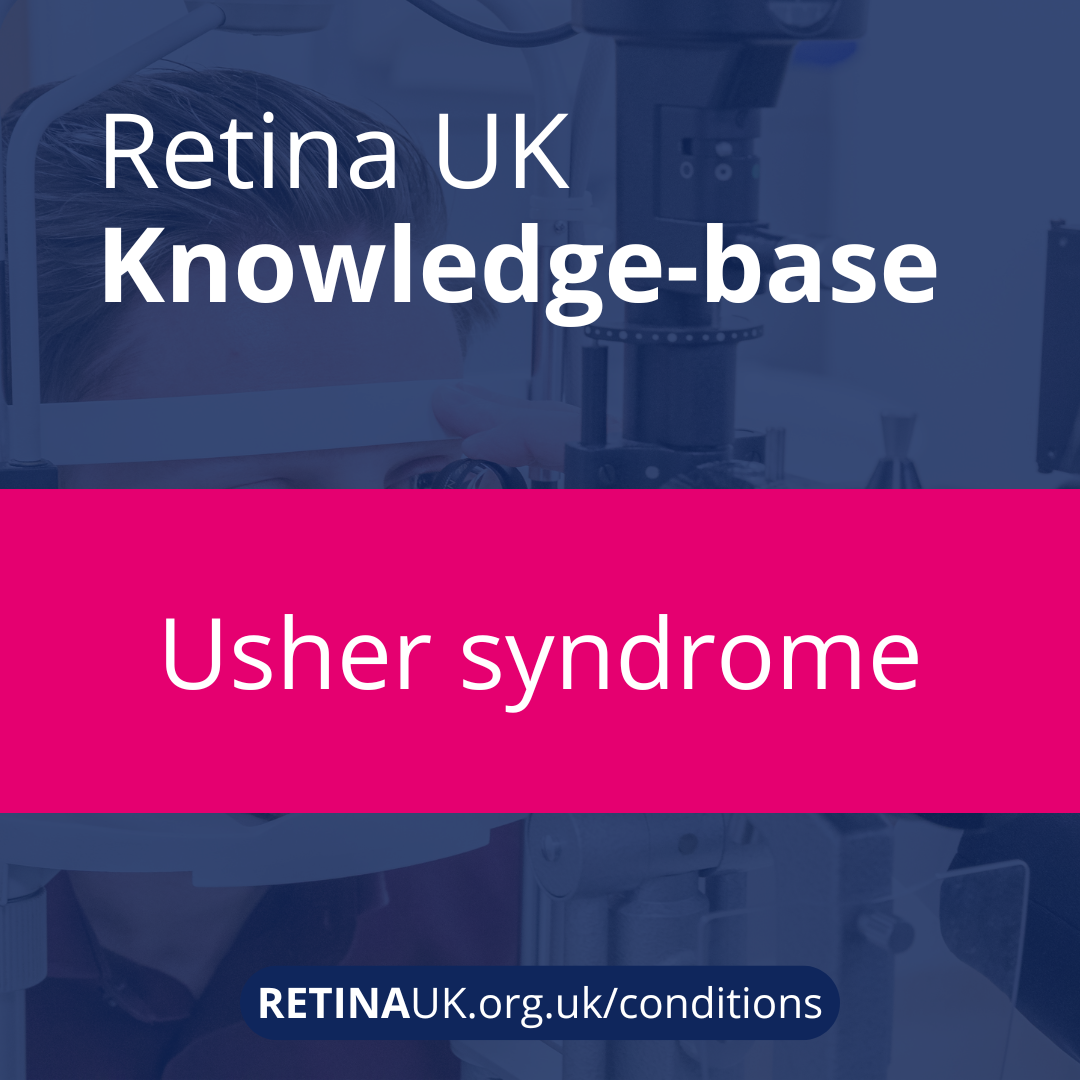 Retina UK Knowledge-base: Usher syndrome