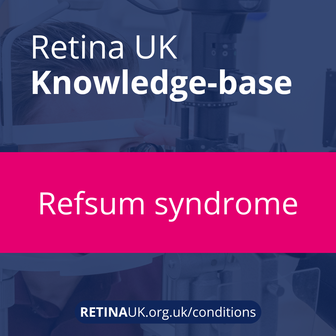 Retina UK Knowledge-base: Refsum syndrome