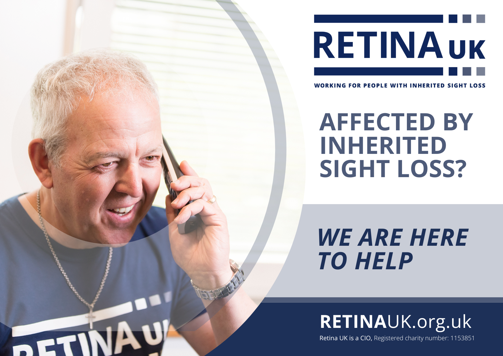 A man wearing a Retina UK tshirt holding a telephone. The words Affected by inherited sight loss. We are here to help?