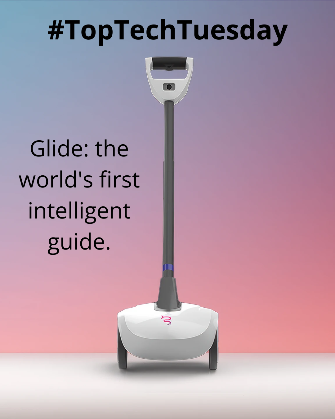 The Glide device, an AI-powered mobility aid. The device is upright with a handle, camera sensor at the top, and a sleek white base with wheels. The background has a gradient from blue to pink. Text on the image reads: 